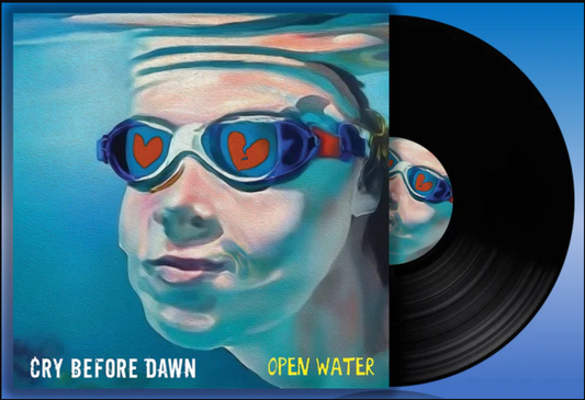 Cry Before Dawn - Open Water Black Vinyl