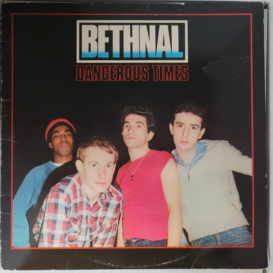 Bethnal - Dangerous Times